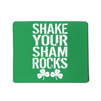 Shake Your Shamrocks Mousepad