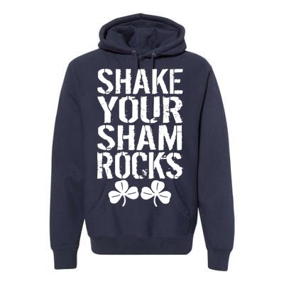 Shake Your Shamrocks Premium Hoodie