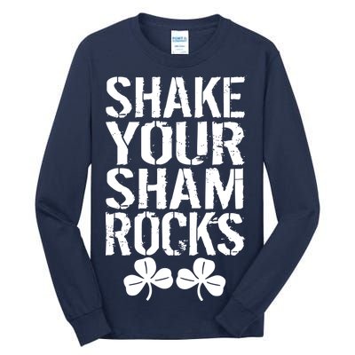 Shake Your Shamrocks Tall Long Sleeve T-Shirt