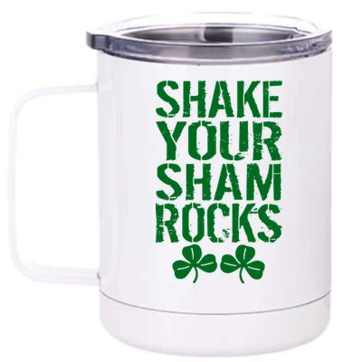 Shake Your Shamrocks 12 oz Stainless Steel Tumbler Cup