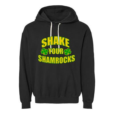 Shake Your Shamrocks Funny St Patricks Day Garment-Dyed Fleece Hoodie