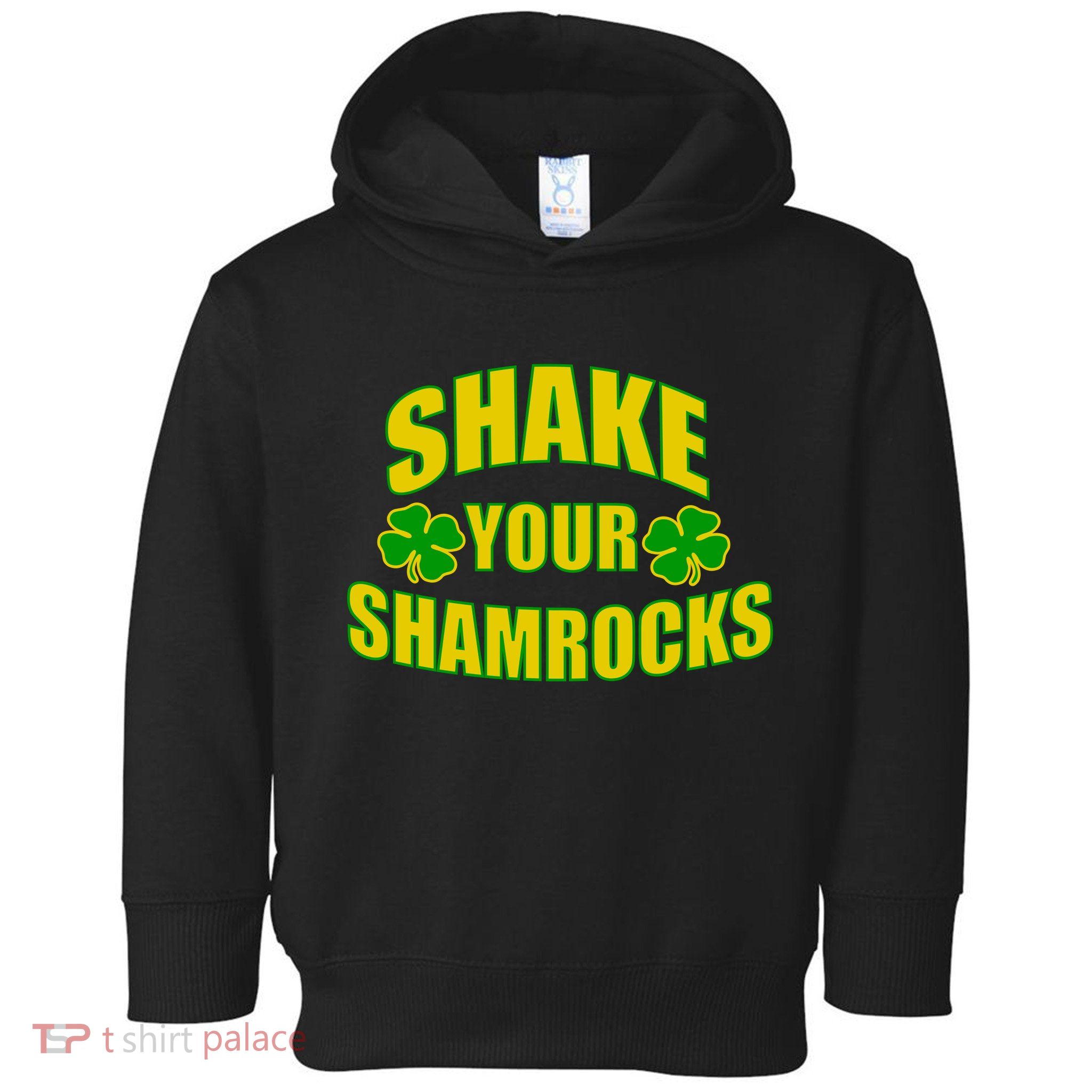 Shake Your Shamrocks Funny St Patricks Day Toddler Hoodie