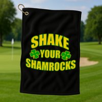 Shake Your Shamrocks Funny St Patricks Day Golf Towel