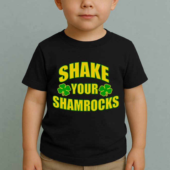 Shake Your Shamrocks Funny St Patricks Day Toddler T-Shirt