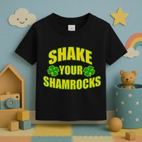 Shake Your Shamrocks Funny St Patricks Day Toddler T-Shirt