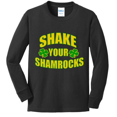 Shake Your Shamrocks Funny St Patricks Day Kids Long Sleeve Shirt