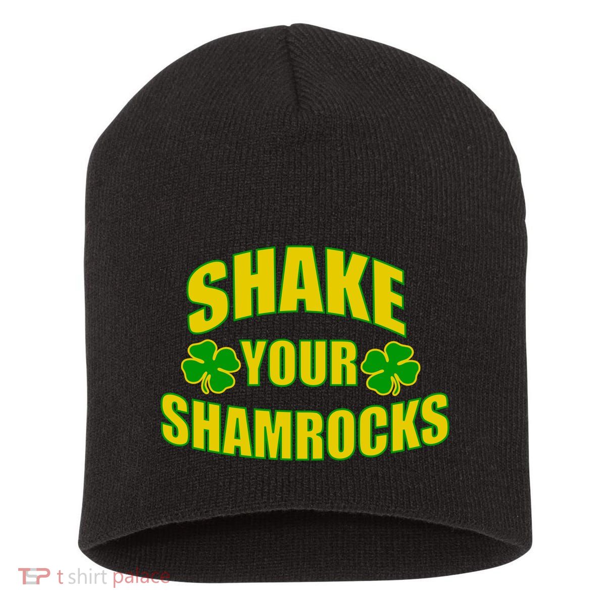 Shake Your Shamrocks Funny St Patricks Day Short Acrylic Beanie