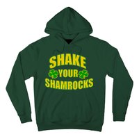 Shake Your Shamrocks Funny St Patricks Day Hoodie