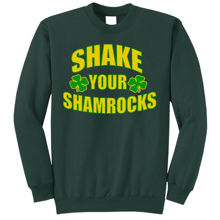 Shake Your Shamrocks Funny St Patricks Day Sweatshirt