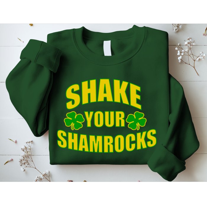 Shake Your Shamrocks Funny St Patricks Day Sweatshirt