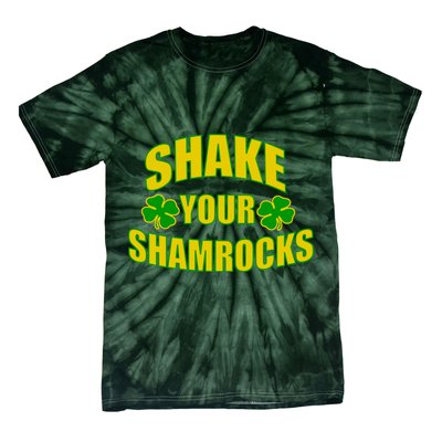 Shake Your Shamrocks Funny St Patricks Day Tie-Dye T-Shirt