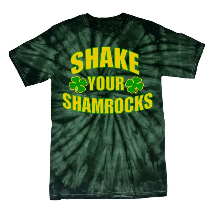 Shake Your Shamrocks Funny St Patricks Day Tie-Dye T-Shirt