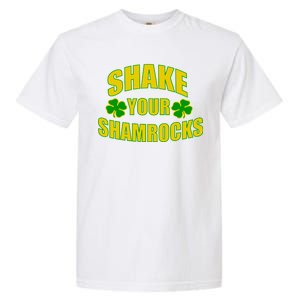 Shake Your Shamrocks Funny St Patricks Day Garment-Dyed Heavyweight T-Shirt