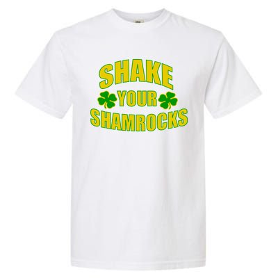 Shake Your Shamrocks Funny St Patricks Day Garment-Dyed Heavyweight T-Shirt