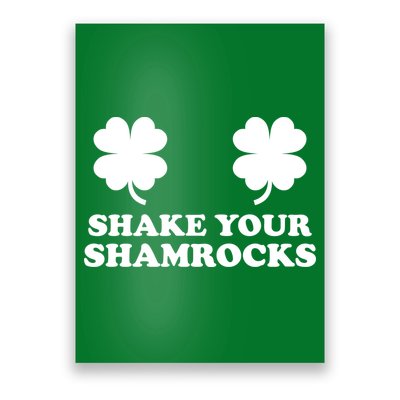 Shake Your Shamrocks St. Patrick's Day Clover Poster