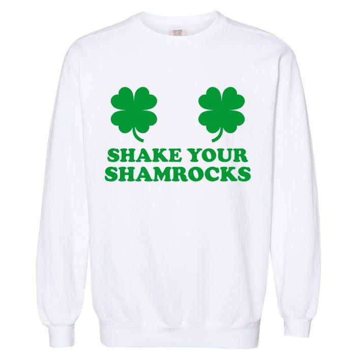 Shake Your Shamrocks St. Patrick's Day Clover Garment-Dyed Sweatshirt