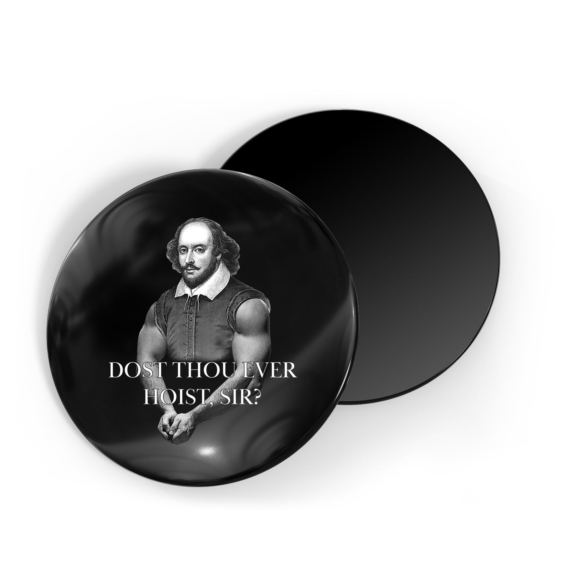 Shakespeare Dost Thou Ever Hoist Sir? Magnet
