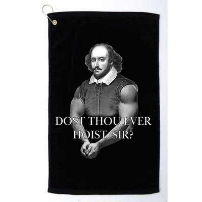 Shakespeare Dost Thou Ever Hoist Sir? Golf Towel