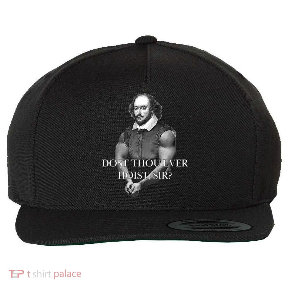 Shakespeare Dost Thou Ever Hoist Sir? Wool Snapback Cap
