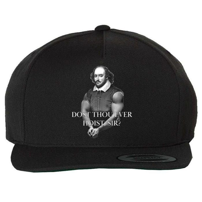Shakespeare Dost Thou Ever Hoist Sir? Wool Snapback Cap