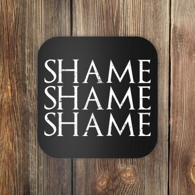 Shame Shame Shame Coaster