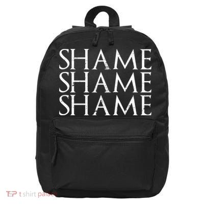 Shame Shame Shame 16 in Basic Backpack
