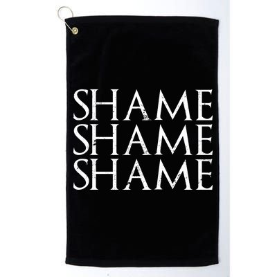 Shame Shame Shame Platinum Collection Golf Towel