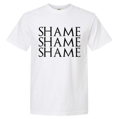 Shame Shame Shame Garment-Dyed Heavyweight T-Shirt