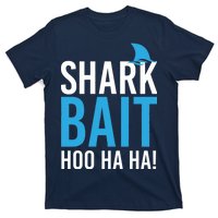 Shark Bait Ho Ha Ha T-Shirt