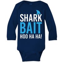 Shark Bait Ho Ha Ha Baby Long Sleeve Bodysuit