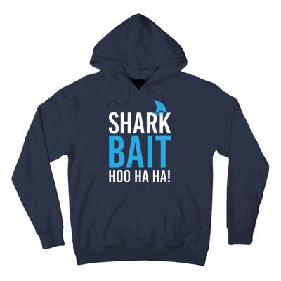 Shark Bait Ho Ha Ha Tall Hoodie