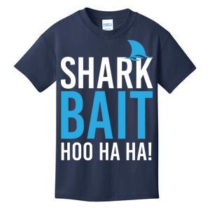 Shark Bait Ho Ha Ha Kids T-Shirt