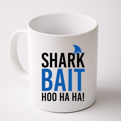 Shark Bait Ho Ha Ha Coffee Mug