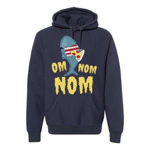 Shark Eating Pizza Om Nom Nom Premium Hoodie