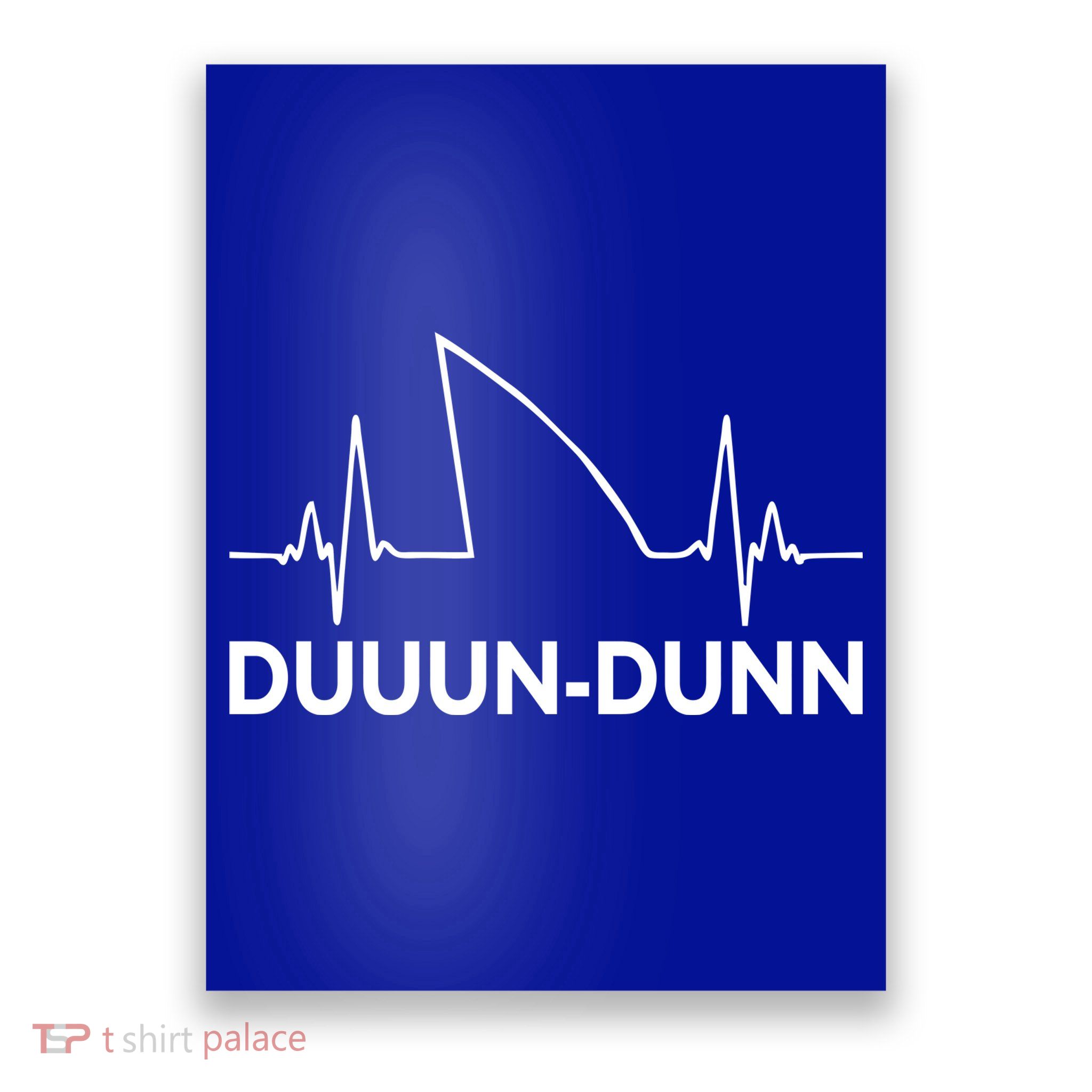 Shark Heartbeat Pulse Duuun-Dunn Poster