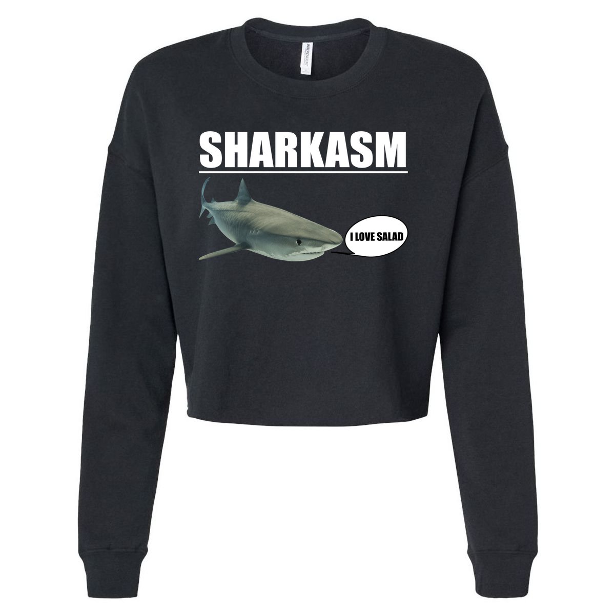 Sharkasm Funny Shark I Love Salad Cropped Pullover Crew