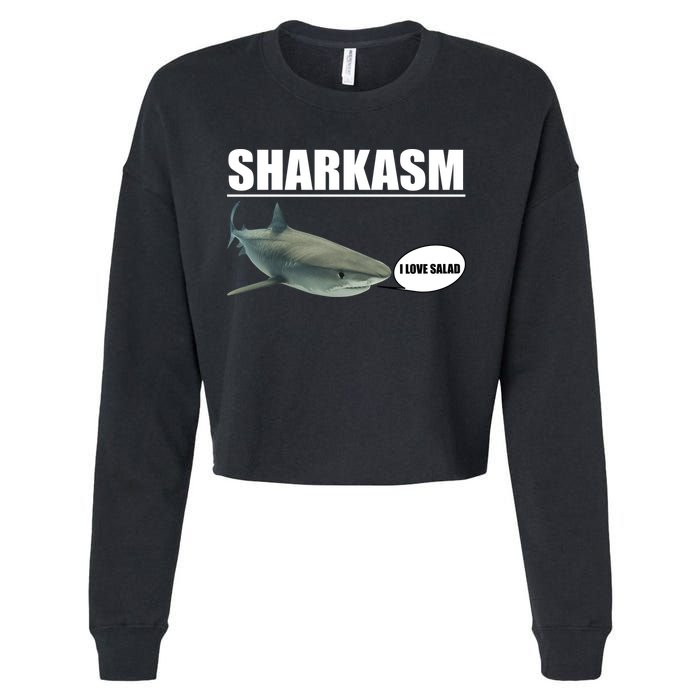 Sharkasm Funny Shark I Love Salad Cropped Pullover Crew