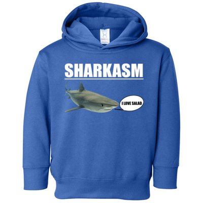 Sharkasm Funny Shark I Love Salad Toddler Hoodie