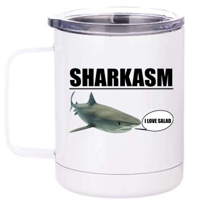 Sharkasm Funny Shark I Love Salad 12 oz Stainless Steel Tumbler Cup