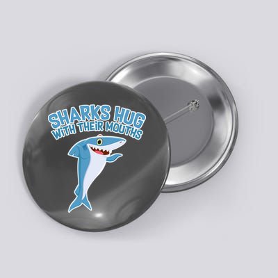Sharks Hug With Their Mouth Button