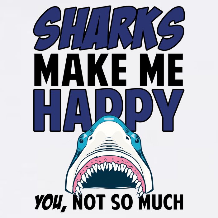 Sharks Make Me Happy You Not So Much Garment-Dyed Sweatshirt