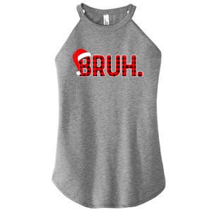 Santa Hat Bruh Funny Christmas Plaid Xmas Pajamas Gift Women's Perfect Tri Rocker Tank