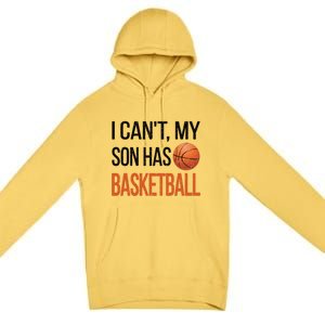 Son Has Basketball Mom Basketball Player Mom Funny Gift Premium Pullover Hoodie