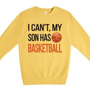 Son Has Basketball Mom Basketball Player Mom Funny Gift Premium Crewneck Sweatshirt