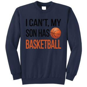 Son Has Basketball Mom Basketball Player Mom Funny Gift Sweatshirt