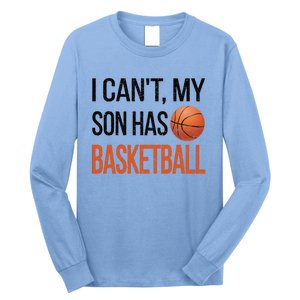 Son Has Basketball Mom Basketball Player Mom Funny Gift Long Sleeve Shirt