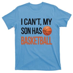 Son Has Basketball Mom Basketball Player Mom Funny Gift T-Shirt