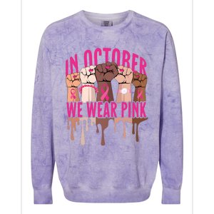 Strong Hands Breast Cancer In October We Wear Pink Colorblast Crewneck Sweatshirt