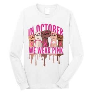 Strong Hands Breast Cancer In October We Wear Pink Long Sleeve Shirt