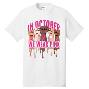 Strong Hands Breast Cancer In October We Wear Pink Tall T-Shirt